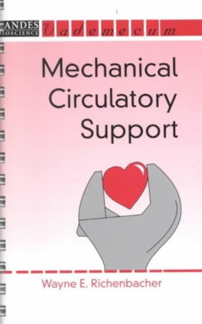 Book cover of: Mechanical Circulatory Support. By: Wayne E. Richenbacher