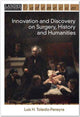 Book cover of: Innovation and Discovery on Surgery, History and Humanities. By: Luis H. Toledo-Pereyra