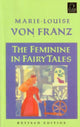 Book cover of: Feminine in Fairy Tales. By: Marie-Louise Von Franz