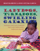 Book cover of: Ladybugs, Tornadoes, and Swirling Galaxies. By: Brad Buhrow