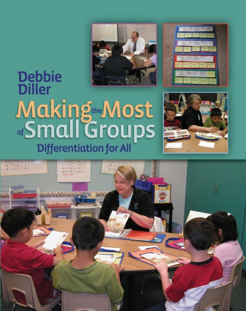 Book cover of: Making the Most of Small Groups. By: Debbie Diller