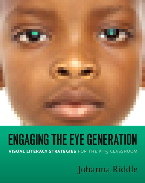 Book cover of: Engaging the Eye Generation. By: Johanna Riddle