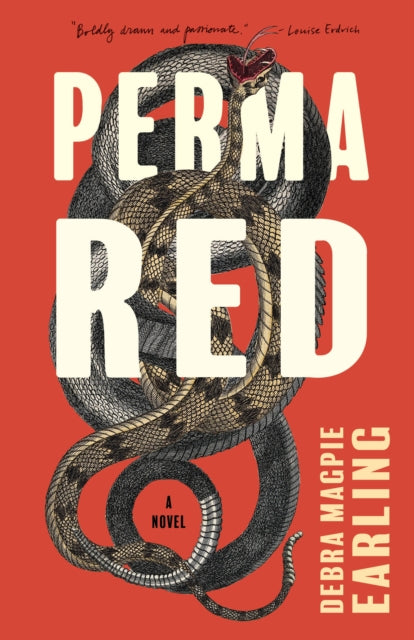 Book cover of: Perma Red. By: Debra Magpie Earling