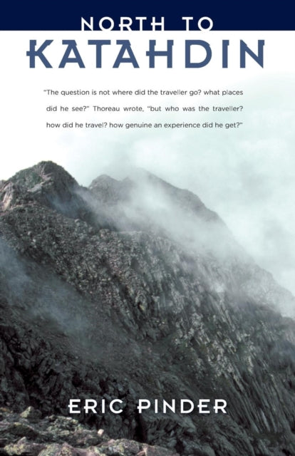 Book cover of: North to Katahdin. By: Eric Pinder