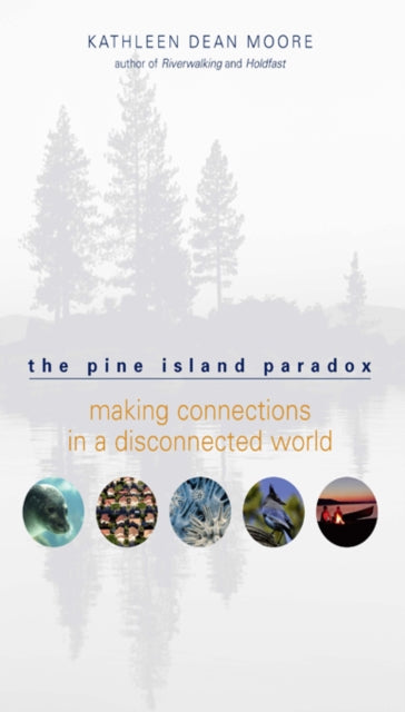 Book cover of: Pine Island Paradox. By: Kathleen Dean Moore