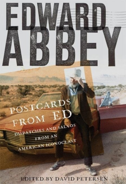 Book cover of: Postcards from Ed. By: Edward Abbey