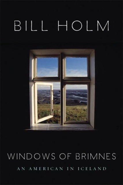 Book cover of: Windows of Brimnes. By: Bill Holm