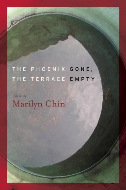 Book cover of: Phoenix Gone, the Terrace Empty. By: Marilyn Chin