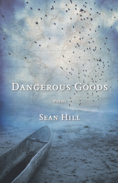 Book cover of: Dangerous Goods. By: Sean Hill