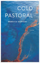 Book cover of: Cold Pastoral. By: Rebecca Dunham