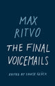 Book cover of: Final Voicemails. By: Max Ritvo