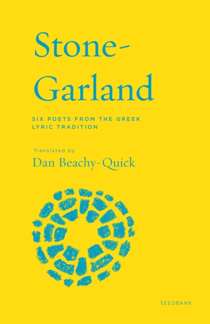 Book cover of: Stone-Garland. By: Dan Beachy-Quick