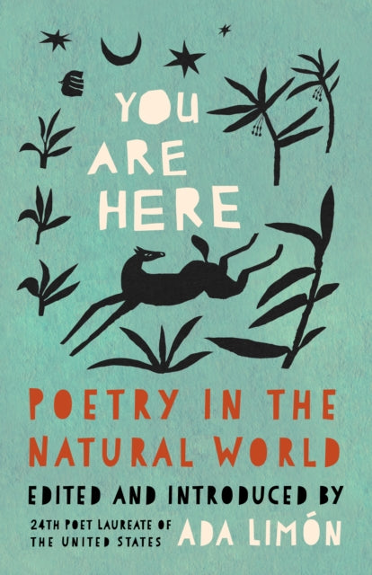 Book cover of: You Are Here. By: Ada Limón