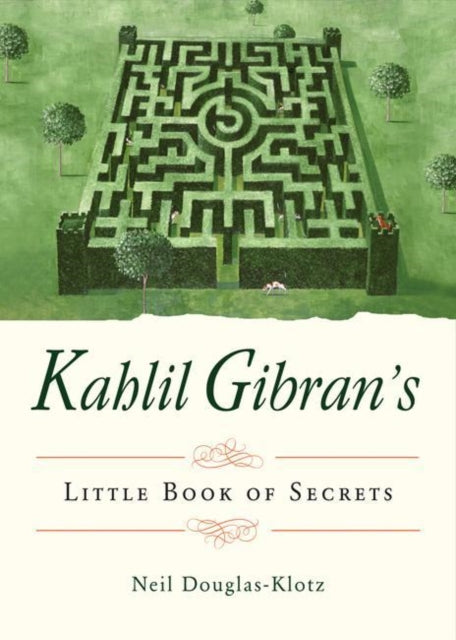 Book cover of: Kahlil Gibran's Little Book of Secrets. By: Kahili Gibran
