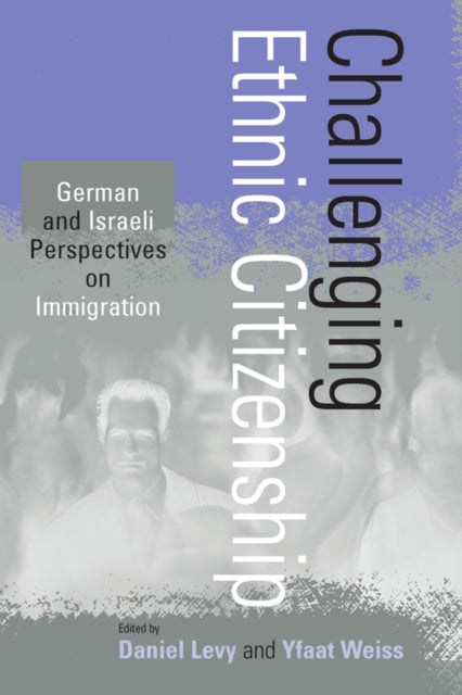 Book cover of: Challenging Ethnic Citizenship