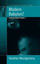 Book cover of: Modern Babylon?. By: Heather Montgomery