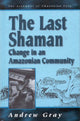 Book cover of: Last Shaman. By: Andrew Gray