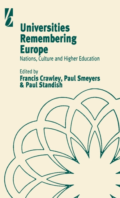 Book cover of: Universities Remembering Europe