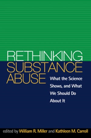 Rethinking Substance Abuse