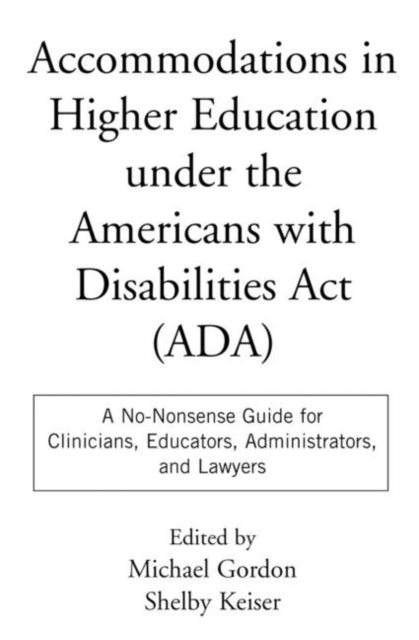 Book cover of: Accommodations in Higher Education under the Americans with Disabilities Act