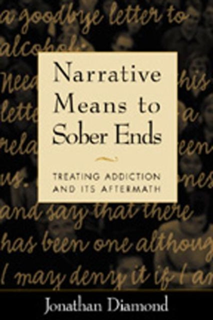 Book cover of: Narrative Means to Sober Ends. By: Jonathan Diamond