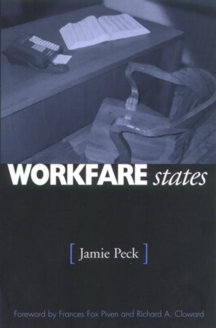 Book cover of: Workfare States. By: Jamie Peck