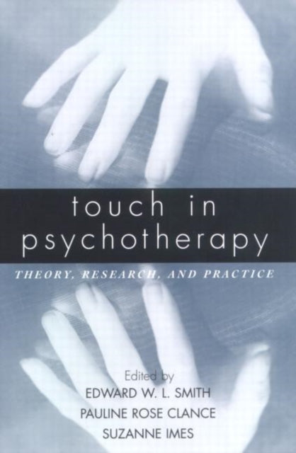 Touch in Psychotherapy