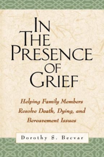 In the Presence of Grief