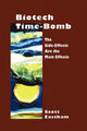 Book cover of: Biotech Time-bomb. By: Scott Eastham