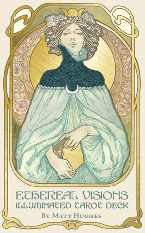 Ethereal Visions, An Illuminated Tarot Deck