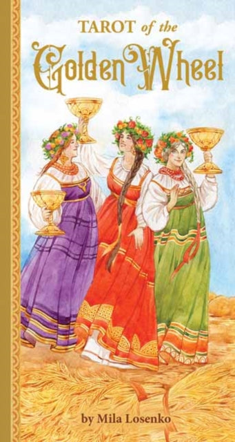 Book cover of: Tarot of the Golden Wheel. By: Mila Losenko