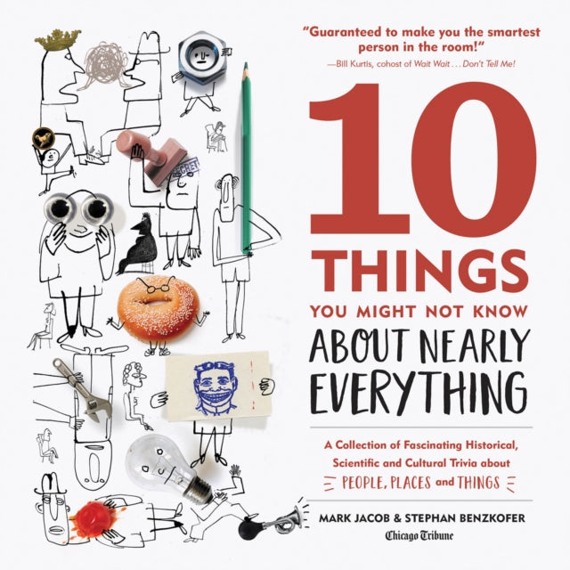 Book cover of: 10 Things You Might Not Know About Nearly Everything. By: Mark Jacob