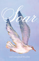 Book cover of: Soar. By: Gail Campbell Woolley