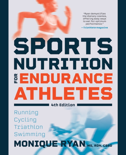 Book cover of: Sports Nutrition for Endurance Athletes. By: Monique Ryan