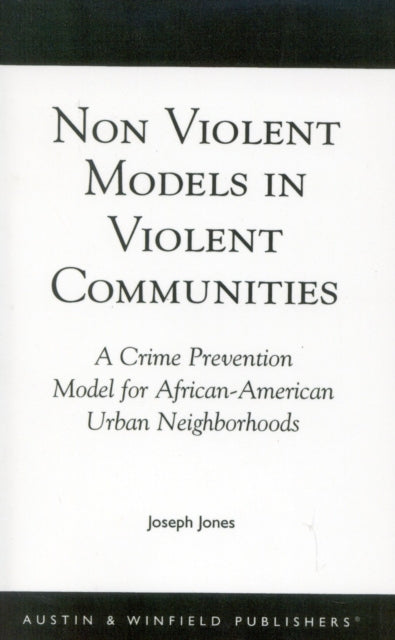Book cover of: Non-Violent Models in Violent Communities. By: Joseph Jones