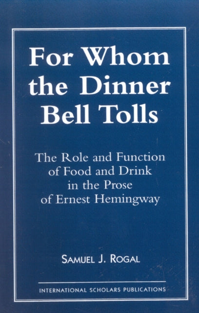 Book cover of: For Whom the Dinner Bell Tolls