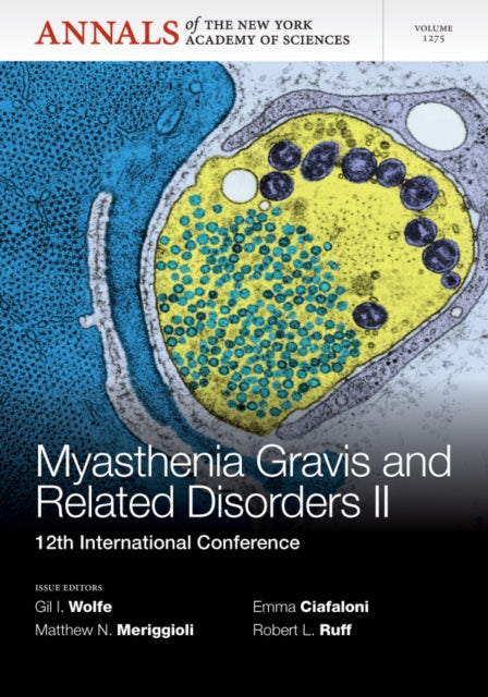 Book cover of: Myasthenia Gravis and Related Disorders II. By: International Conference on Myasthenia Gravis and Related Disorders (12th 2012 New York Academy of Sciences)