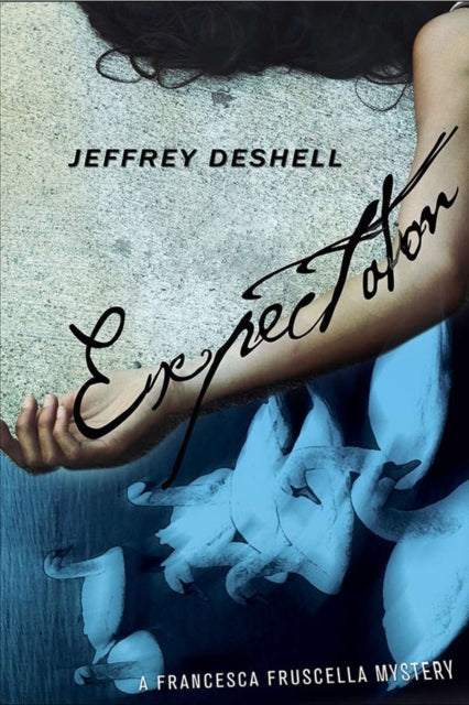 Book cover of: Expectation. By: Jeffrey DeShell
