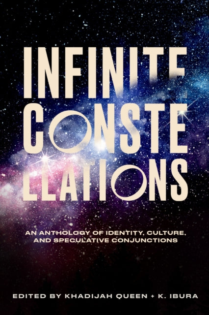 Book cover of: Infinite Constellations. By: Khadijah Queen