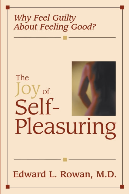 Book cover of: Joy of Self-Pleasuring. By: Edward L. Rowan