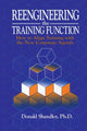 Book cover of: Reengineering the Training Function. By: Donald Shandler