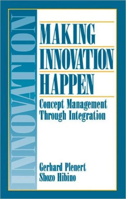 Book cover of: Making Innovation Happen. By: Gerhard Plenert