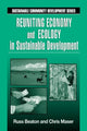 Book cover of: Reuniting Economy and Ecology in Sustainable Development