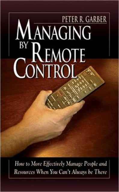 Book cover of: Managing by Remote Control