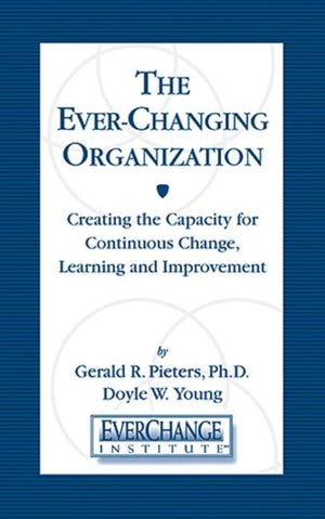 The Ever Changing Organization
