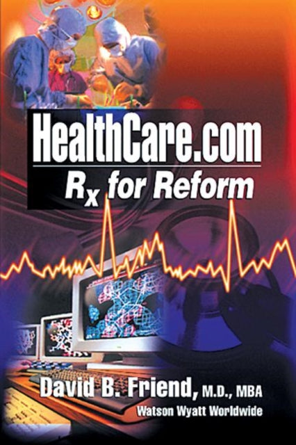 Book cover of: Healthcare.com. By: David, Friend