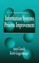 Book cover of: Practical Guide to Information Systems Process Improvement. By: Anita Cassidy