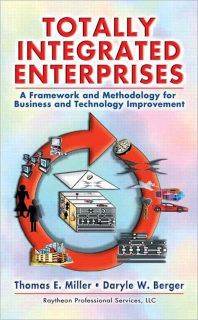 Book cover of: Totally Integrated Enterprises. By: Thomas  E. Miller