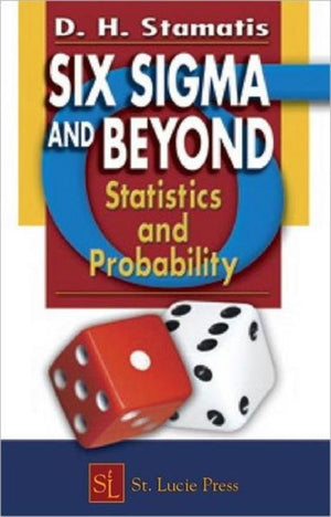 Six Sigma and Beyond