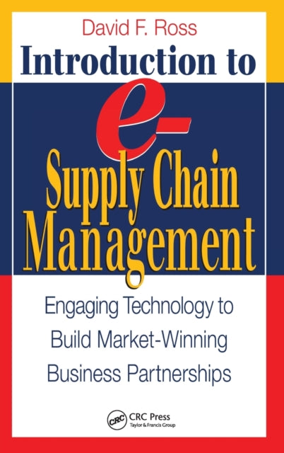 Book cover of: Introduction to e-Supply Chain Management. By: David F. Ross